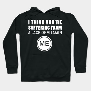 Vitamin Me Hoodie